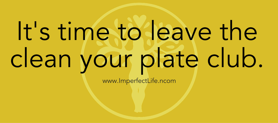 its-time-to-leave-the-clean-your-plate-club